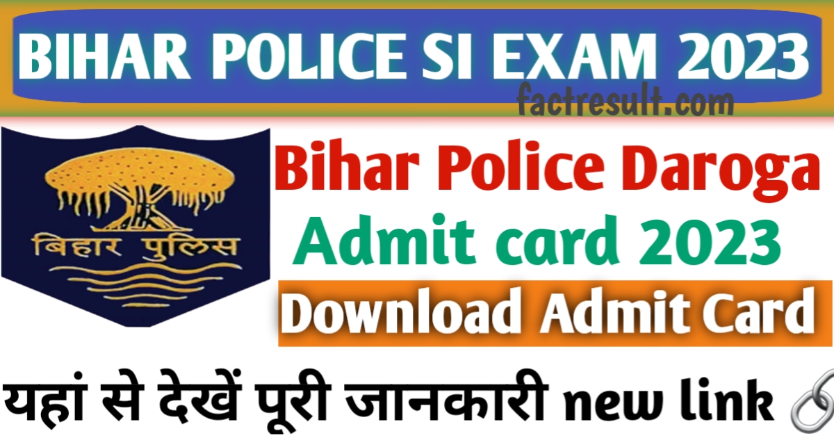 BPSSC Bihar police SI Admit Card Out 2023